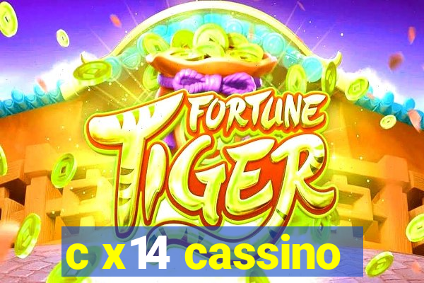 c x14 cassino